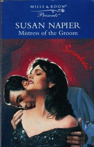 Mistress of the Groom (Presents S.) by Napier, Susan Paperback Book Pre-Owned English