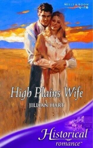 High Plains Wife (Mills & Boon Histor, Hart, Jillian Paperback Book Pre-Owned English