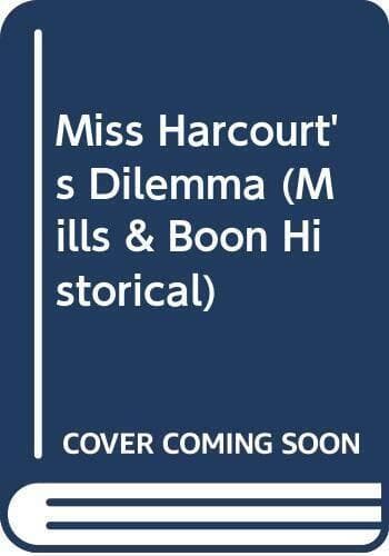 Miss Harcourt’s Dilemma (Mills & Boon Historical) by Ashley, Anne The Paperback Book Pre-Owned English