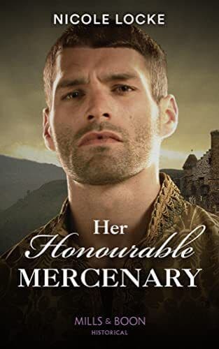 Her Honourable Mercenary: A dramatic Medieval romance: by Locke, Nicole Paperback Book Pre-Owned English
