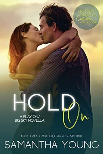 Hold On: A Play On/Big Sky Novella, Young, Samantha Paperback Book Pre-Owned English