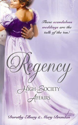 Regency High-Society Affairs Vol 1: A Hasty Betrot by Brendan, Mary Paperback Book Pre-Owned English