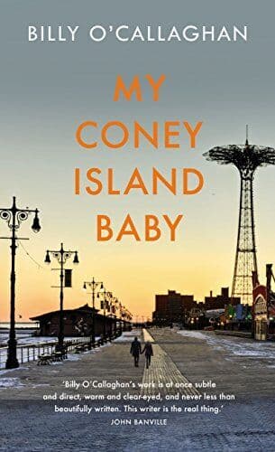 My Coney Island Baby by O’Callaghan, Billy Paperback Book Pre-Owned English