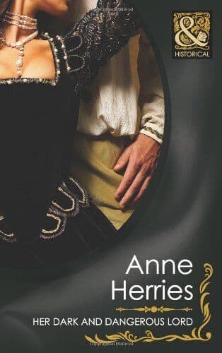 Her Dark and Dangerous Lord (Mills & Boon Historical) by Anne Herries Paperback Book Pre-Owned English