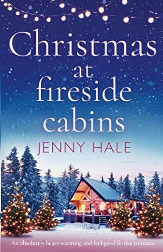 Christmas at Fireside Cabins: An absolu, Hale, Jenny Paperback Book Pre-Owned English