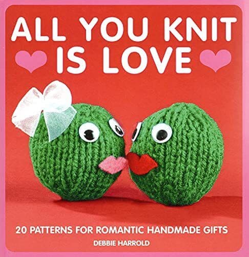 All You Knit is Love Knitting Pattern - Hardback 20 Designs Romance Paperback Book Pre-Owned English