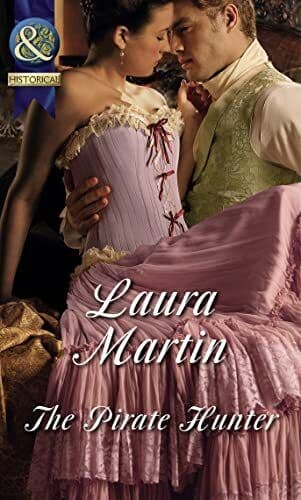 The Pirate Hunter (Mills & Boon Historical) by Laura Martin Paperback Book Pre-Owned English