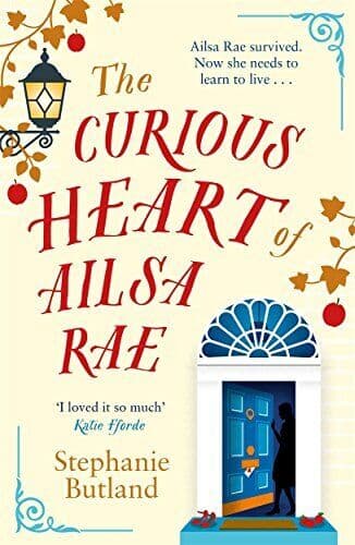 The Curious Heart of Ailsa Rae by Butland, Stephanie Paperback Book Pre-Owned English