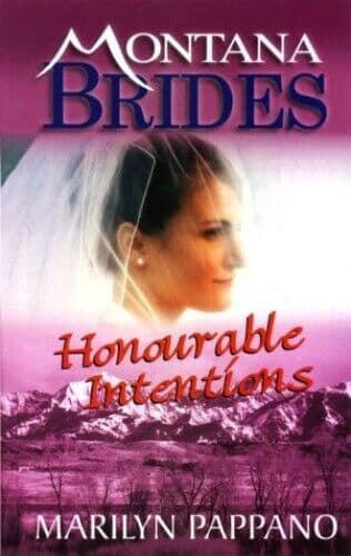 Honourable Intentions (Montana Brides S.) by Pappano, Marilyn Paperback Book Pre-Owned English