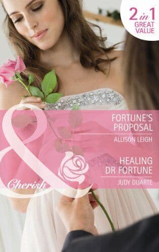 Fortune’s Proposal/Healing Dr. Fortune: 1 (The F by Alison Leigh, Judy D Paperback Book Pre-Owned English