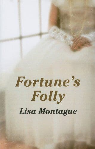 Fortune’s Folly, Montague, Lisa Paperback Book Pre-Owned English