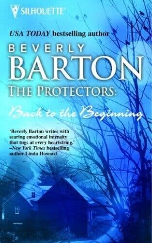 The Protectors: Back to the Beginning (Silhouett by Barton, Beverly Paperback Book Pre-Owned English