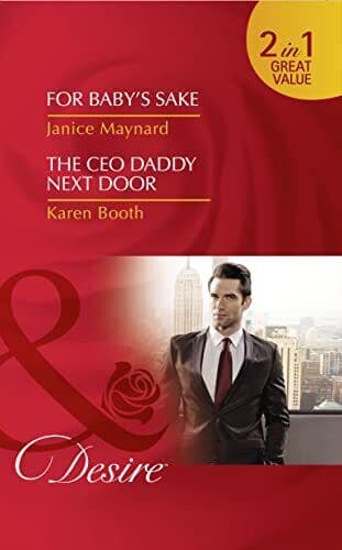 For Baby’s Sake: For Baby’s Sake (Billionaires and Babies, Bo by Booth, Karen Paperback Book Pre-Owned English
