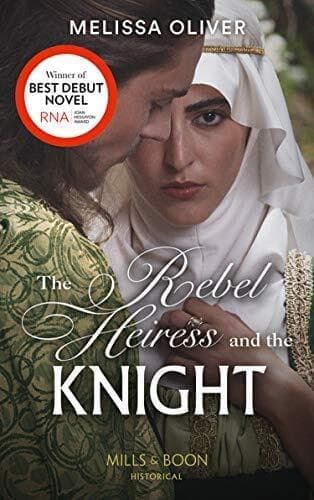 The Rebel Heiress And The Knight: 1 (Notorious Knights) by Oliver, Melissa Paperback Book Pre-Owned English