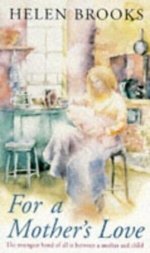 For a Mother’s Love by Brooks, Helen  Paperback Book Pre-Owned English