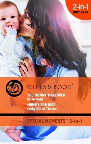 The Mummy Makeover/Mummy for Hire (, Kristi Gold/Cat Paperback Book Pre-Owned English