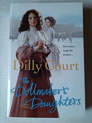 The Dollmaker’s Daughters by Dilly Court Paperback Book Pre-Owned English