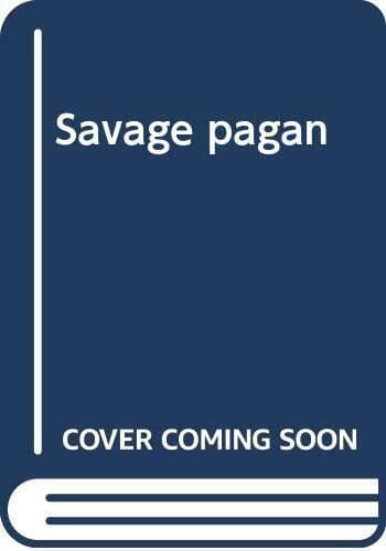 Savage pagan by Bianchin, Helen Paperback Book Pre-Owned English