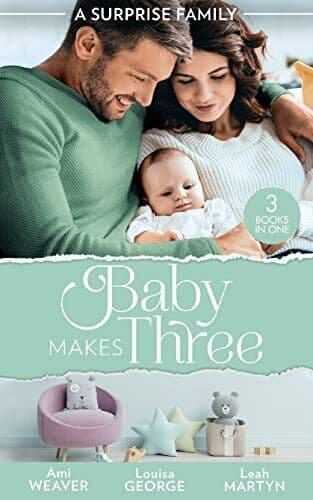 A Surprise Family: Baby Makes Three: An Accidental Family / W by Martyn, Leah Paperback Book Pre-Owned English