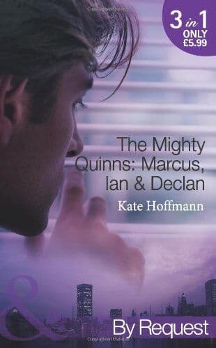 The Mighty Quinns: Marcus, Ian & Declan (Mills & B by Kate Hoffmann Paperback Book Pre-Owned English