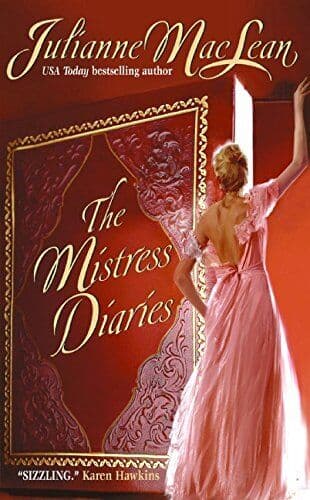 The Mistress Diaries (Avon Romantic Treasure) by Julianne MacLean The Paperback Book Pre-Owned English