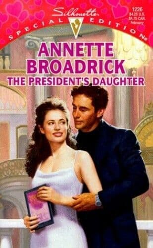 The President’s Daughter (Special Edition) by Broadrick, Annette Paperback Book Pre-Owned English
