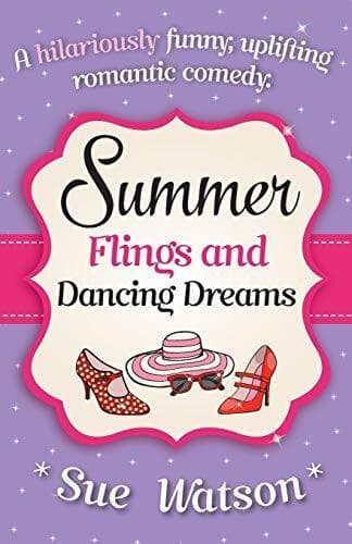 Summer Flings and Dancing Dreams: A hilariously funny, uplifti by Watson, Sue Paperback Book Pre-Owned English