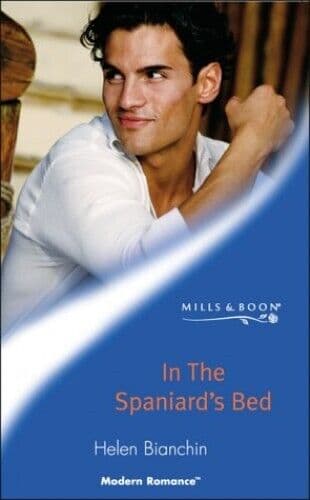 In the Spaniard’s Bed (Mills & Boon Modern) by Bianchin, Helen Paperback Book Pre-Owned English