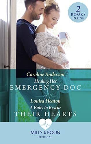 Healing Her Emergency Doc / A Baby To Rescue Their Hearts: by Heaton, Louisa Paperback Book Pre-Owned English