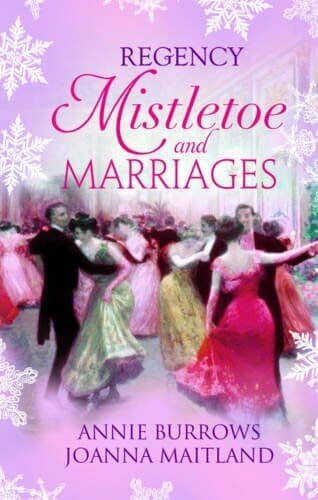 Regency Mistletoe & Marriages (Mills & Boon Specia by Annie Burrows Paperback Book Pre-Owned English