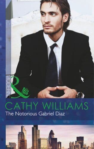 The Notorious Gabriel Diaz by Cathy Williams Paperback Book Pre-Owned English