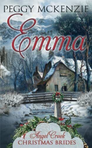 Emma: 1 (Angel Creek Christmas Brid, Christmas Bride Paperback Book Pre-Owned English