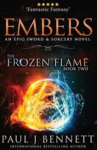 Embers: A Sword & Sorcery Novel: 2 , Bennett, Paul J Paperback Book Pre-Owned English