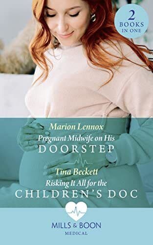 Pregnant Midwife On His Doorstep / Risking It All For The Ch by Beckett, Tina Paperback Book Pre-Owned English