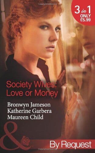 Society Wives: Love or Money: The Bought-and-Paid-for Wife by Child, Maureen Paperback Book Pre-Owned English