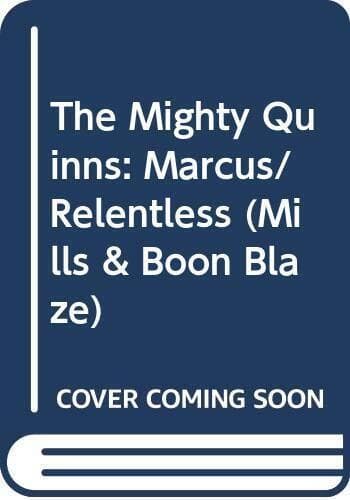 The Mighty Quinns: Marcus/ Relentless (Mi, Leigh, Jo Paperback Book Pre-Owned English