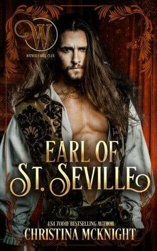 Earl of St. Seville: Wicked Regency Romance: 10 (Wicke by Club, Wicked Earls’ Paperback Book Pre-Owned English