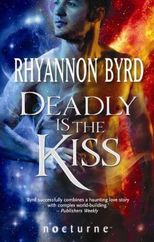 Deadly Is The Kiss (Mills & Boon Nocturne) by Byrd, Rhyannon Paperback Book Pre-Owned English