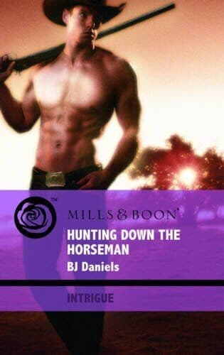 Hunting Down the Horseman (Mills & Boon Intrigue) by B.J. Daniels The Paperback Book Pre-Owned English
