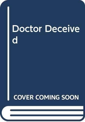 Doctor Deceived by George, Catherine  Paperback Book Pre-Owned English