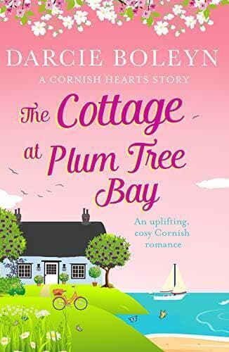 The Cottage at Plum Tree Bay: An uplifting, cosy Cornish rom by Darcie Boleyn Paperback Book Pre-Owned English