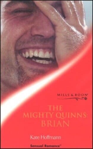 The Mighty Quinns: Brian (Sensual Romance S.) by Hoffmann, Kate Paperback Book Pre-Owned English