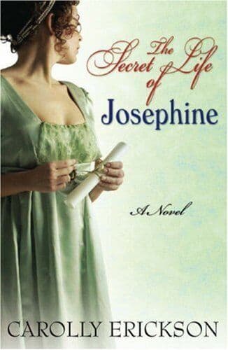 The Secret Life of Josephine: Napoleon’s Bird o by Carolly Erickson Paperback Book Pre-Owned English