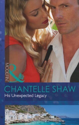 His Unexpected Legacy (Modern) by Chantelle Shaw Paperback Book Pre-Owned English