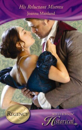 His Reluctant Mistress (Mills & Boon Historical) by Joanna Maitland Paperback Book Pre-Owned English