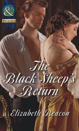 The Black Sheep’s Return (Mills & Boon Historical) by Elizabeth Beacon Paperback Book Pre-Owned English