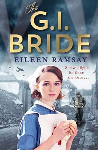 The G.I. Bride: A heart-warming saga full of tears, friends by Ramsay, Eileen Paperback Book Pre-Owned English