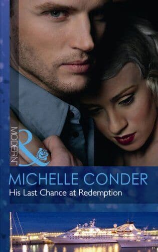 His Last Chance at Redemption (Modern) by Michelle Conder Paperback Book Pre-Owned English