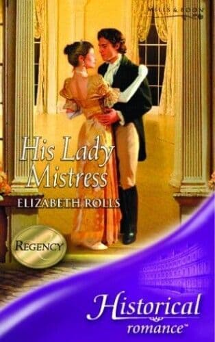 His Lady Mistress (Historical Romance) by Rolls, Elizabeth Paperback Book Pre-Owned English