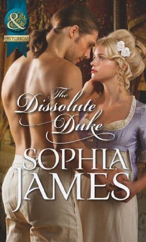 The Dissolute Duke (Mills & Boon Historical) by Sophia James Paperback Book Pre-Owned English
